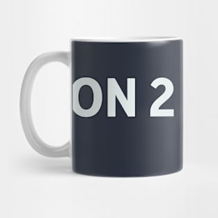 On 2 Discs Mug